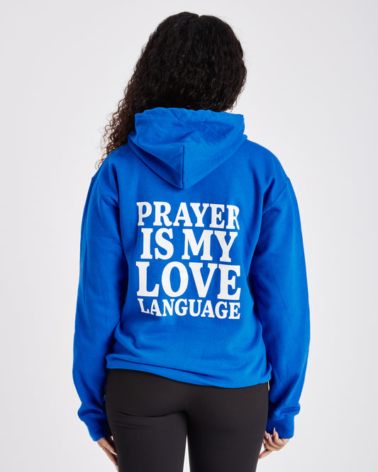 PRAYER IS MY LOVE HOODIE (ROYAL BLUE)